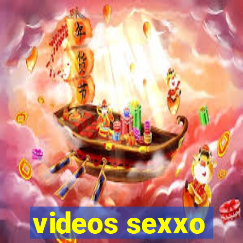 videos sexxo